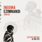 Culture Motion - Ingoma Ezimnandi (iGwijo) || CeeMuzik