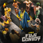 LYRXX - Fuji Convoy || CeeMuzik