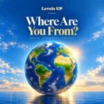 Levelz UP - Where Are You From? || CeeMuzik