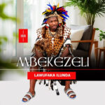 Mbekezeli 1010 - Umaqondana || CeeMuzik