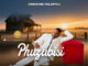 PHUZUBISI – NGIQOME UHLANYA