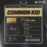 Yan Yan - Common Kid || CeeMuzik